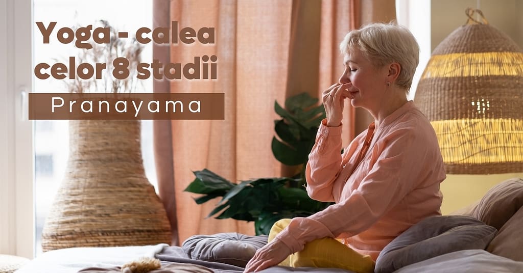 Pranayama - Yoga calea celor 8 stadii