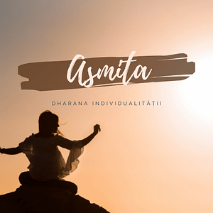 Dharana individualitatii - Asmita