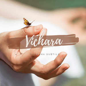 Dharana subtila - Vichara